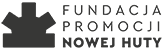 Fundacja Promocji Nowej Huty